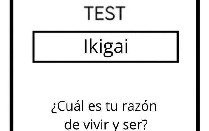 Test Ikigai. ¿Cuál es tu razón de vivir y ser?