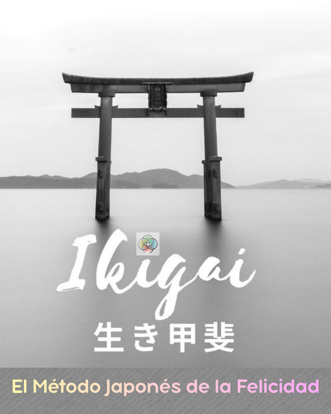 El método japonés de la Felicidad Ikigai by Psicoestilos